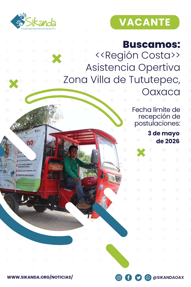 Proyecto Reciclaje Inclusivo Digno y Productivo busca Asistencia Operativa en la zona de Tututepec, Región Costa de Oaxaca.